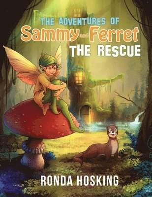 The Adventures of Sammy and Ferret The Rescue 1