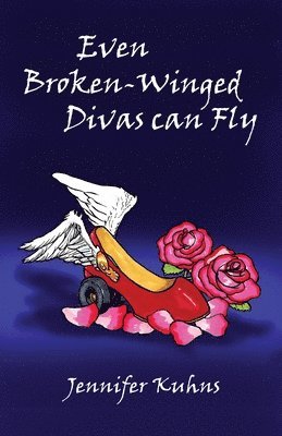 bokomslag Even Broken-Winged Divas Can Fly