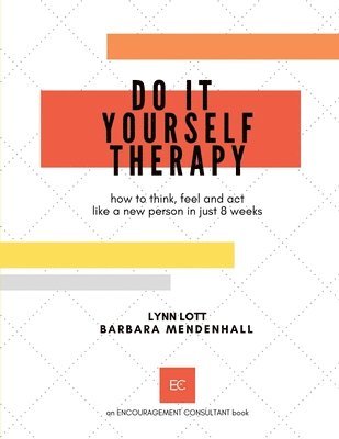Barbara Mendenhall, Lynn Lott - Do It Yourself Therapy, Häftad