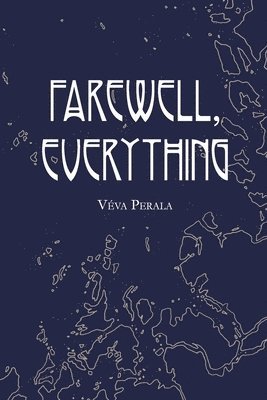 Farewell, Everything 1