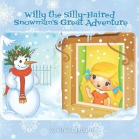bokomslag Willy the Silly-Haired Snowman's Great Adventure