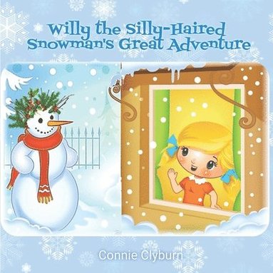 bokomslag Willy the Silly-Haired Snowman's Great Adventure
