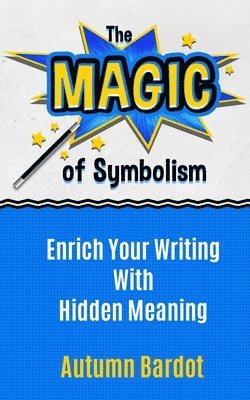 bokomslag The Magic of Symbolism