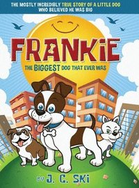 bokomslag Frankie - The BIGGEST Dog That Ever Was