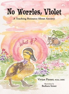 bokomslag No Worries, Violet: A Teaching Resource About Anxiety