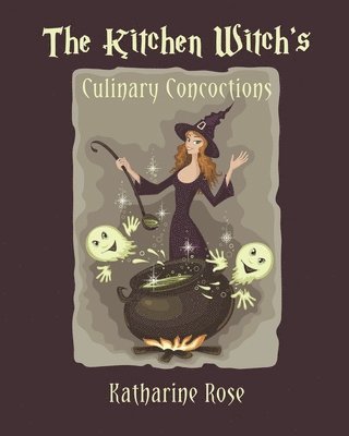 The Kitchen Witch's Culinary Concoctions 1