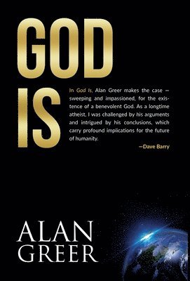 Alan G Greer, Alan G. Greer - God Is, Inbunden