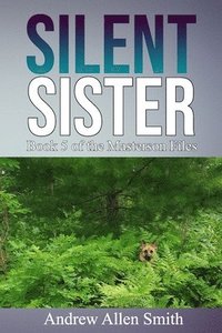 bokomslag Silent Sister: Book 5 of the Masterson Files