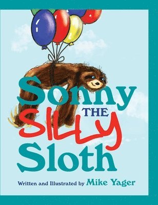 bokomslag Sonny the Silly Sloth
