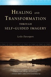bokomslag Healing and Transformation Through Self-Guided Imagery