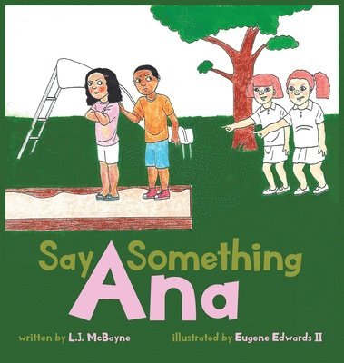 Say Something Ana