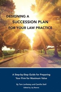 bokomslag Designing a Succession Plan for Your Law Practice