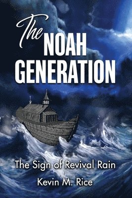 bokomslag Noah Generation; The Sign of Revival Rain