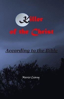 Killer of The Christ 1