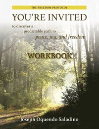 bokomslag You're Invited: to discover a predictable path to peace, joy, and freedom Workbook