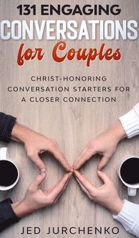 bokomslag 131 Engaging Conversations for Couples