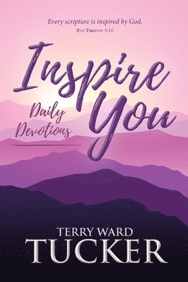 Terry Ward Tucker, Terry Ward, Tucker - INSPIRE YOU Daily Devotions, Häftad