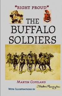 bokomslag Right Proud. the Buffalo Soldiers