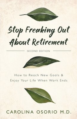 Stop Freaking Out About Retirement 1