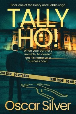 Tally Ho: Book One in the Henry and Hobbs Saga 1