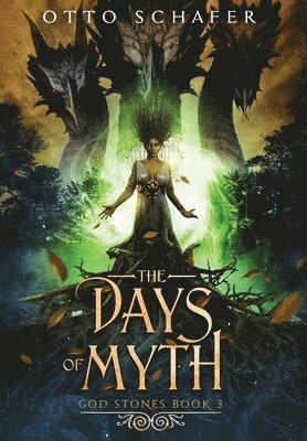 Otto Schafer - Days of Myth, Inbunden