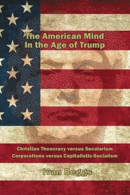 The American Mind in the Age of Trump 1