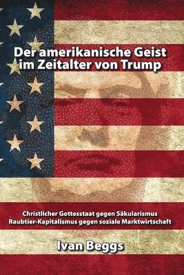 amerikanische Geist im Zeitalter von Trump