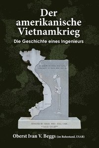 bokomslag Der Amerikanische Vietnamkrieg - Die Geschichte Eines Ingenieurs