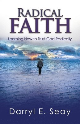 Radical Faith