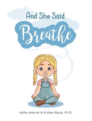 And She Said Breathe 1