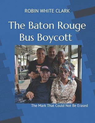 bokomslag The Baton Rouge Bus Boycott