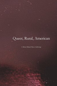 bokomslag Queer, Rural, American