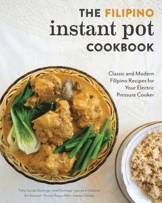 Tisha Gonda Domingo, Jeannie E Celestial, Romeo Roque-Nido, Jeannie E. Celestial - Filipino Instant Pot Cookbook, Häftad