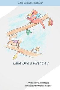 bokomslag Little Bird's First Day