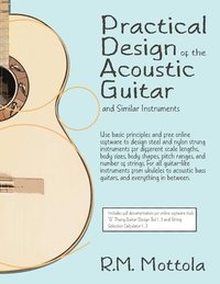 bokomslag Practical Design of the Acoustic Guitar and Similar Instruments