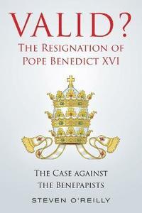 bokomslag Valid? The Resignation of Pope Benedict XVI