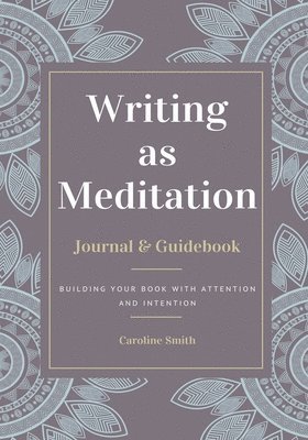 Writing as Meditation 1