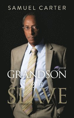 Grandson of a Slave 1