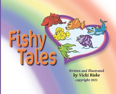 Vicki Riske, Elisabeth Rinaldi - Fishy Tales, Inbunden