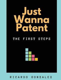 bokomslag Just Wanna Patent