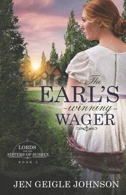 Jen Geigle Johnson - The Earl's Winning Wager: Sweet Regency Romance, Häftad