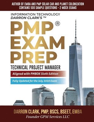 PMP(R) Exam Prep Fully Updated for July 2020 Exam: Technical Project Manager 1