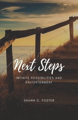 Next Steps: Infinite Possibilities and Enlightenment 1