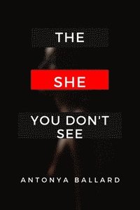 bokomslag The She You Don't See