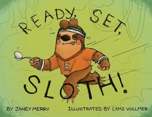 Ready, Set, Sloth! 1