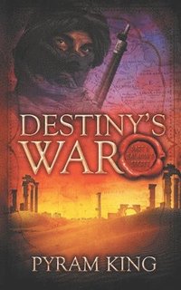 bokomslag Destiny's War: Part 1: Saladin's Secret