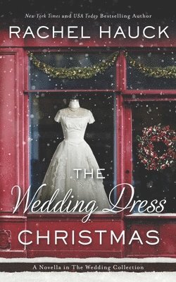 The Wedding Dress Christmas: (Small Town Romance) 1