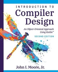 bokomslag Compiler Design Using Kotlin(TM)