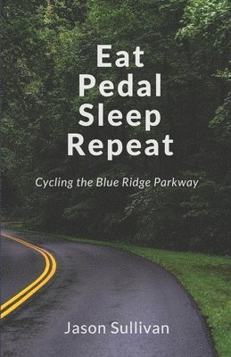 bokomslag Eat Pedal Sleep Repeat