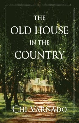 Chi Varnado - Old House in the Country, Häftad